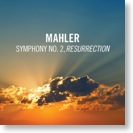 Mahler Resurrection Symphony - May 2010